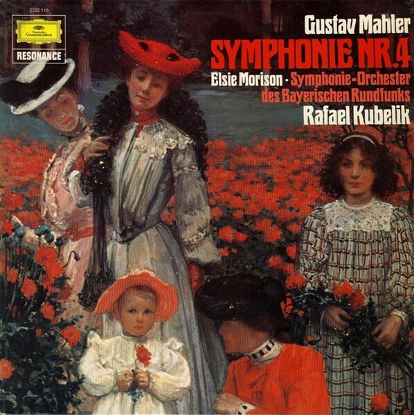 Gustav Mahler - Rafael Kubelik - Symphonie-Orchester Des Bayerischen Rundfunks, Elsie Morison – Symphony No.4 In G Major (Germany, 1974)